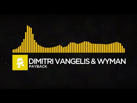 [Big Room House] - Dimitri Vangelis & Wyman x Steve Angello - Payback [Monstercat Visualizer]