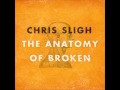 Chris Sligh - One 