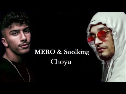 MERO ft. Soolking - Choya ( Official Audio )