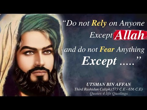 Inspiring Quotes From Utsman Bin Affan That Will Motivate You | Kata Bijak | Quotes 4 life Quotings