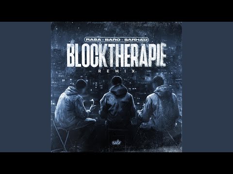 Blocktherapie RMX (feat. BARO & Sarhad)