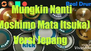 Download lagu Real Drum Moshimo Mata Itsuka (Mungkin Nanti) Versi Jepang Ariel Noah mp3