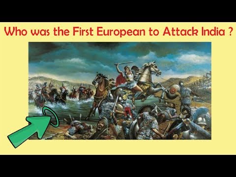 Who was the First European to Attack India ?