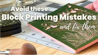 5 Common Block Printing Mistakes (and how to fix them)