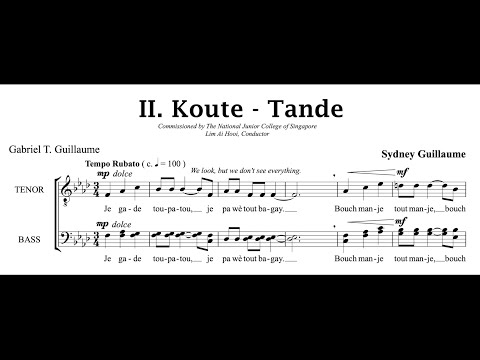 Koute - Tande ( HEAR and LISTEN ) by Sydney Guillaume {score video} - SATB Chorus