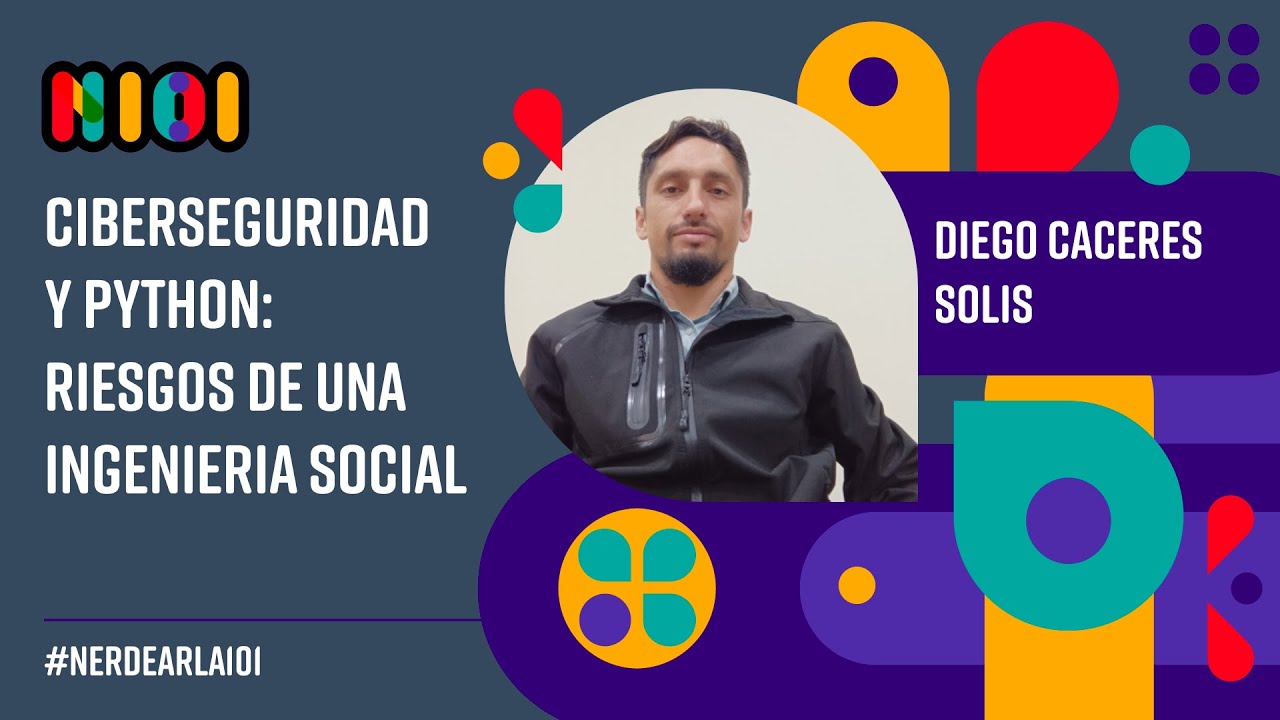 Ciberseguridad y Python: Riesgos de una Ingenieria Social