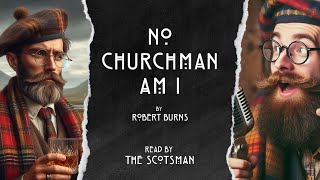 No Churchman Am I - Robert Burns Scottish Accent Poem (unintentional ASMR)