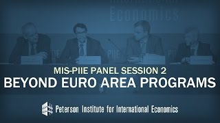 MIS-PIIE Panel Session 2: Beyond euro area programs