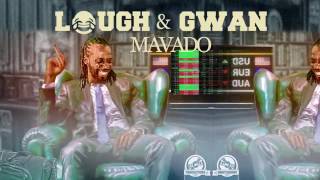 Mavado- Laugh and Gwan