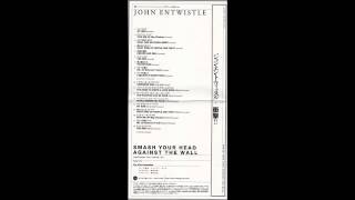 John Entwistle - Smash Your Head Against the Wall