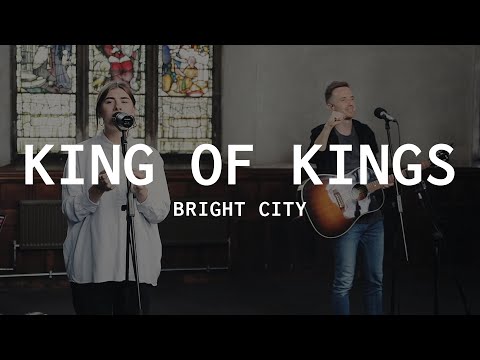 King Of Kings // Bright City