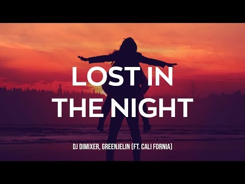 NEW TRACK! DJ DimixeR, Greenjelin - Lost In The Night