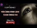 Mein Zinda Hoon Lekin Kahan Zindagi Hai Lofi Song Tu Jo Nahin Glenn John Pritam