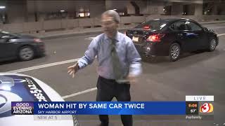 VIDEO: Woman hit by same car twice at Sky Harbor