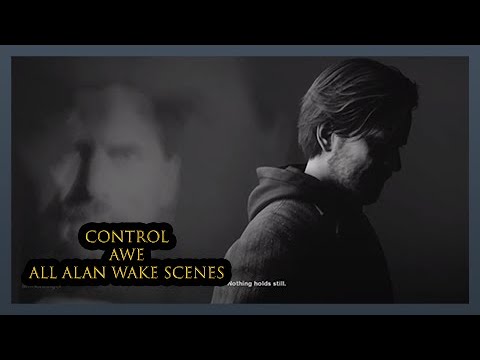 ALL ALAN WAKE SCENES - Control AWE DLC PC Ultra Settings