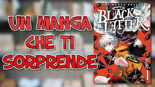 UN CONSIGLIO MANGA SCONTATO OGNI GIORNO! - Black Letter di Mogiko