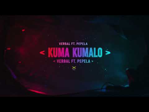 VERBAL FT PEPELA - KUMA KUMALO                                       fro support till 5646903