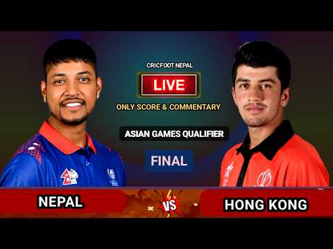 Nepal vs Hong Kong Final Live Scores Commentary | Asain Games Qualifier | Nep vs Hk | Cricfoot Nepal
