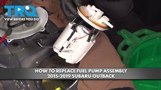 How to Replace Fuel Pump Assembly 2015-2019 Subaru Outback