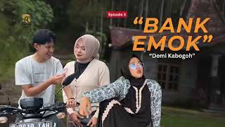 Download lagu DRAMA SUNDA BANK EMOK EPISODE 3, “DEMI KABOGOH” mp3
