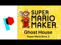 VGM Remix Ghost House Super Mario Bros 3 Super Mario Maker Paulygon