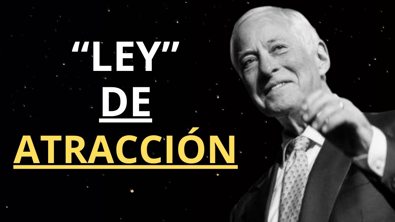 La Ley de atracción que utiliza Brian Tracy: La ley de atracción te puede cambiar la vida