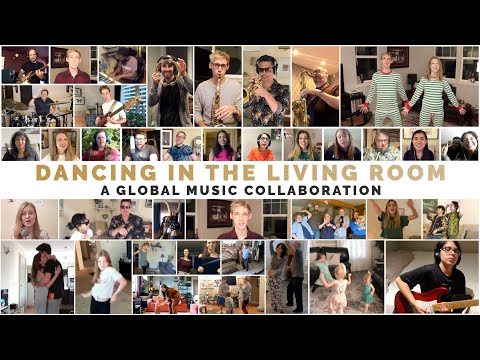 "Dancing In the Living Room" — A Global Music Collaboration