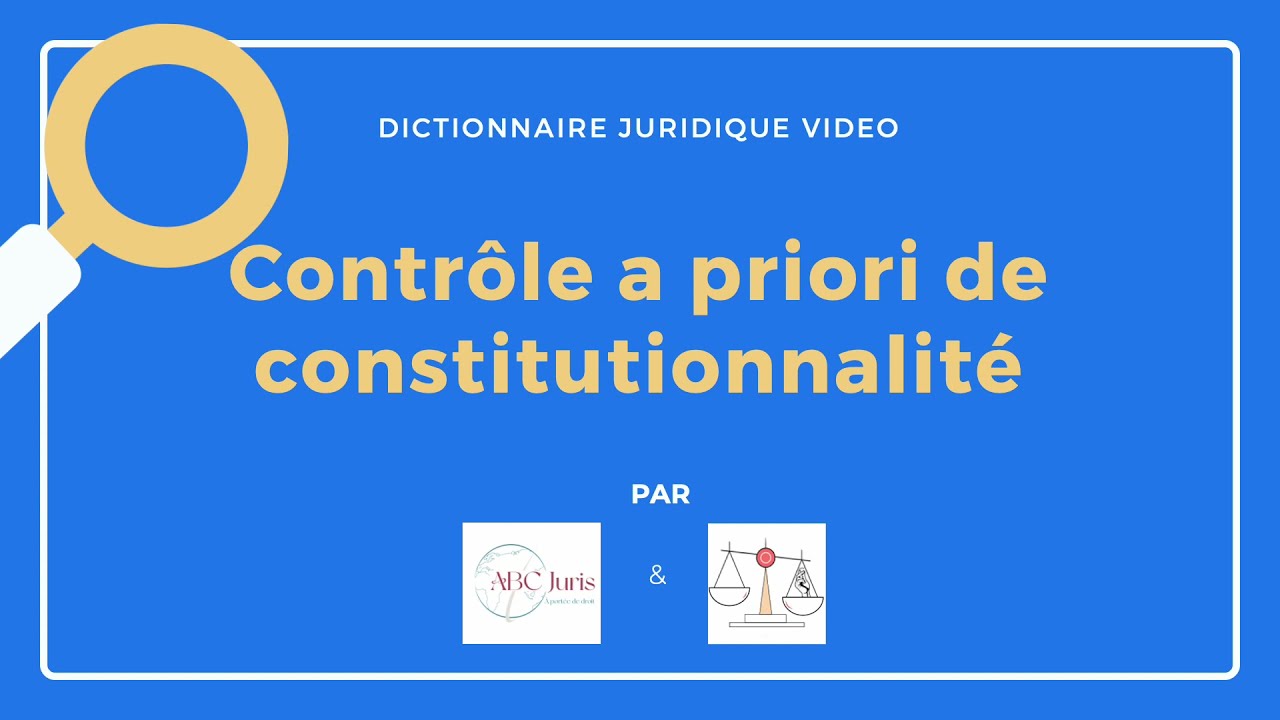 CONTRÔLE A PRIORI DE CONSTITUTIONNALITÉ en droit français 🔤