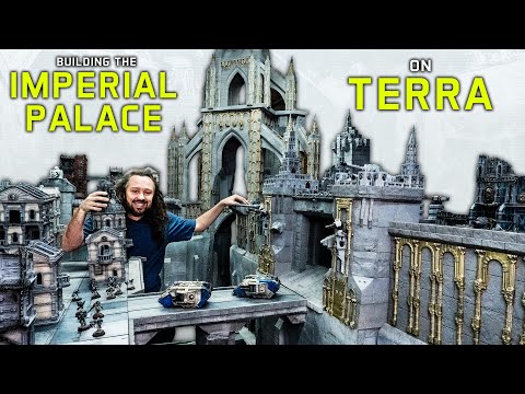 The BIGGEST wargaming board in YouTube History! Imperial Palace on Terra Warhammer Scenery