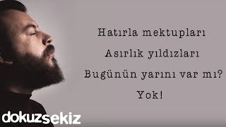 Cihan Mürtezaoğlu - Hatırla Mektupları (Official Lyric Video)