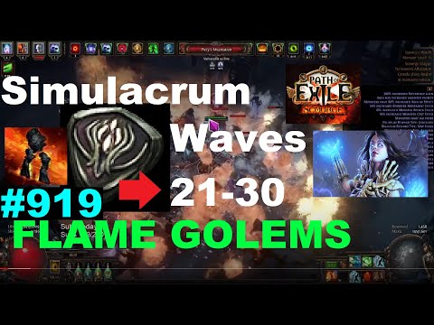 [Path of Exile] FLAME GOLEMS VS. 21-30 Waves Simulacrum FULL GAMEPLAY in 3.16 Scourge League - 919