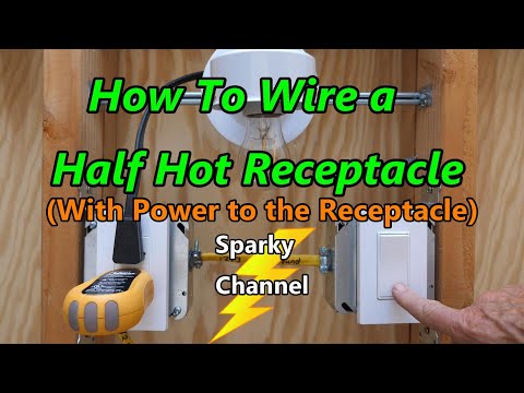How to Wire a Half Hot Receptacle with Power to the Receptacle