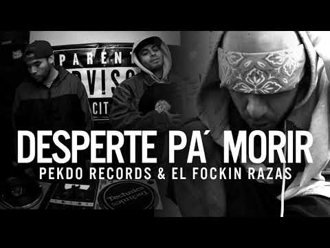 El fockin Razas, Pareck & Dj Ofone - desperte pa´ morir