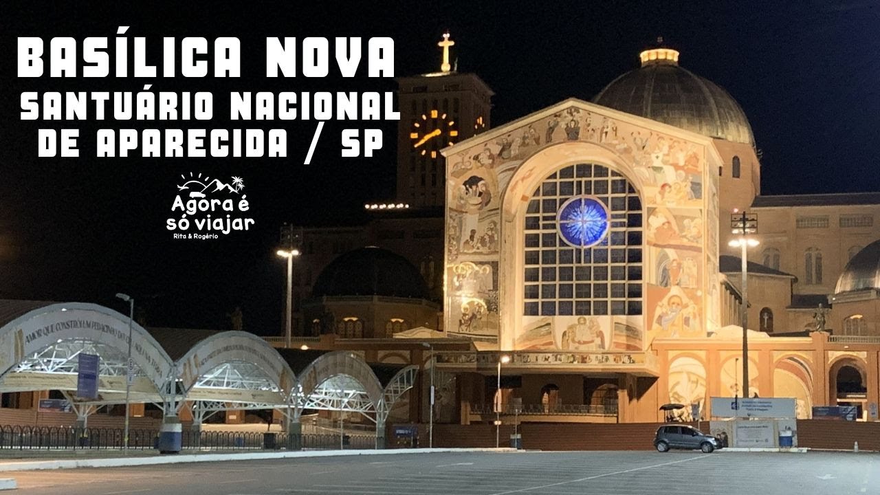 O MAIOR SANTUÁRIO MARIANO DO MUNDO - BASÍLICA NOVA - O SANTUÁRIO DE NOSSA SENHORA DE APARECIDA EM SP