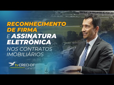 Reconhecimento de Firma eletrônico e Certificado Digital.