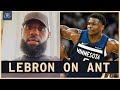 LeBron James Opens Up About Anthony Edwards