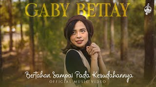 Download lagu Bertahan Sampai Pada Kesudahannya - Gaby Bettay mp3 Download lagu Bertahan Sampai Pada Kesudahannya - Gaby Bettay mp3