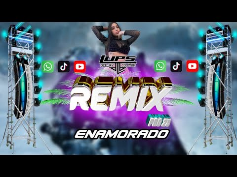 Enamorado Remix Pro 25 DJ LUPS COLOMBIA 