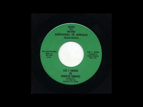 Los 4 Amigos De Rodolfo Ramirez - Soñando Te Arrulle - Discos R. V. Records gfb-7503-b