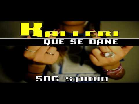 Kallebi - Que se Dane