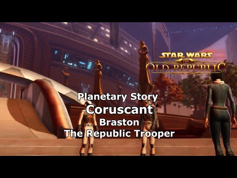 SWTOR - Braston The Republic Trooper Planetary Story Coruscant