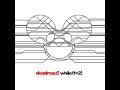 Deadmau5 - A Moment To Myself