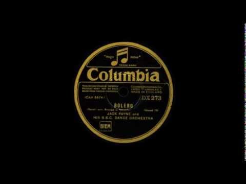 Bolero - Jack Payne and his B.B.C. Dance Orchestra