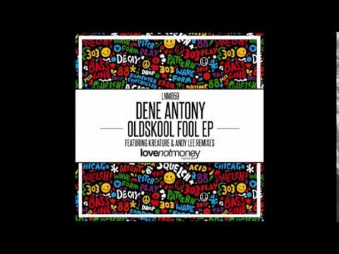 Oldskool Fool -  Dene Antony- (Love Not Money Records)