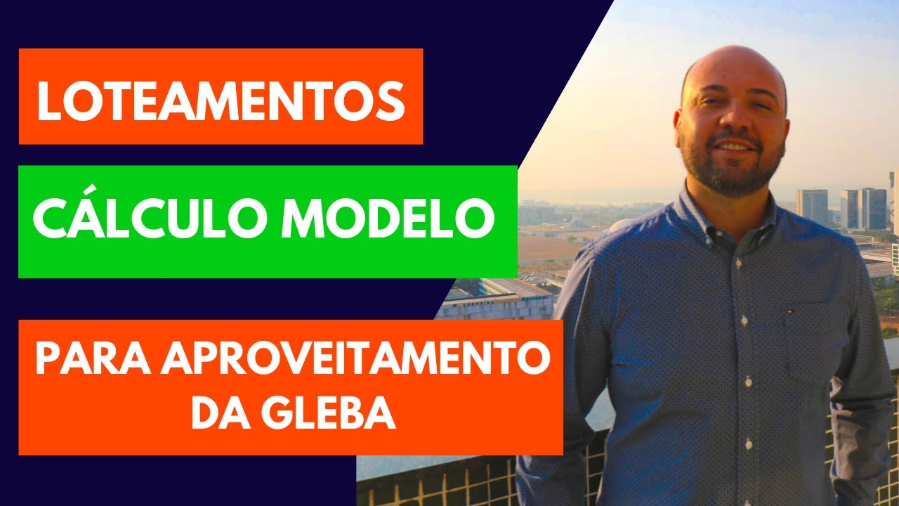 Loteamentos | Cálculo modelo para aproveitamento da gleba