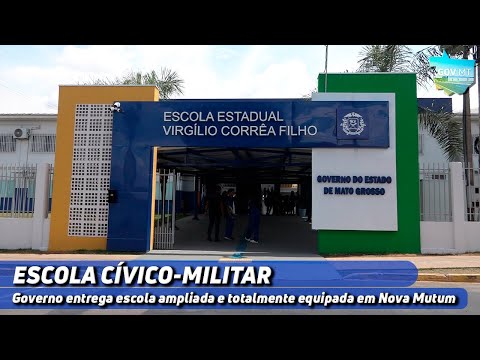Governo de MT entrega modernização de escola cívico-militar de Nova Mutum