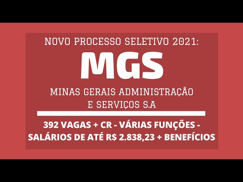 Inscrições Abertas para o Novo Processo Seletivo da MGS - 2021: Centenas de Vagas e Vários Cargos