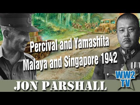 Percival and Yamashita - Malaya and Singapore 1942