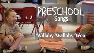 Preschool Songs Willaby Wallaby Woo