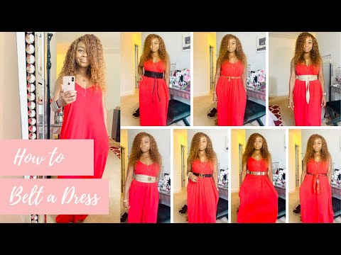 HOW TO BELT A DRESS | 7 WAYS TO BELT 1 DRESS